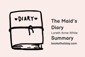 The Maid's Diary Summary, Characters and Themes
