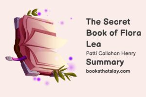 The Secret Book of Flora Lea Summary, Characters and Themes