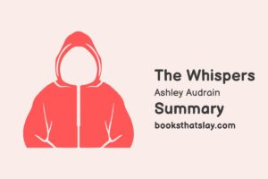 The Whispers by Ashley Audrain Summary, Characters and Themes