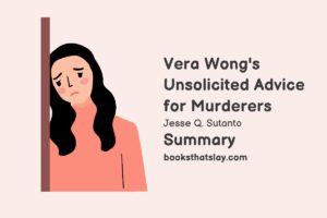 Vera Wong's Unsolicited Advice for Murderers Summary, Characters and Themes
