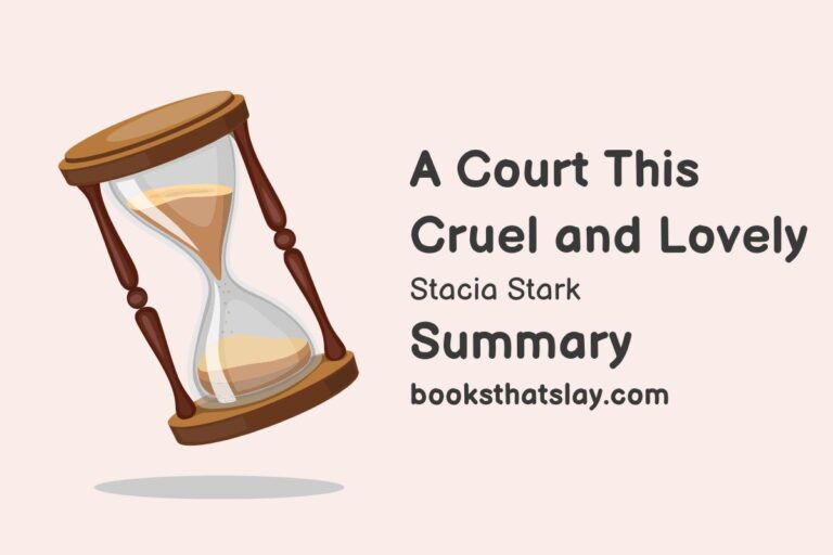 A Court This Cruel and Lovely Summary, Characters and Themes
