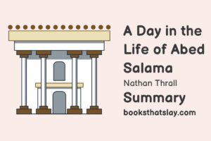 A Day in the Life of Abed Salama Summary and Analysis