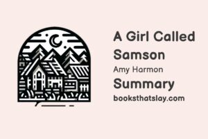 A Girl Called Samson Summary, Characters and Themes
