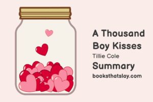 A Thousand Boy Kisses Summary, Characters and Themes