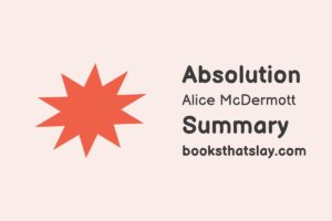 Absolution by Alice McDermott Summary, Characters and Themes