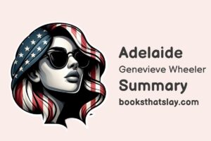 Adelaide by Genevieve Wheeler Summary, Characters and Themes