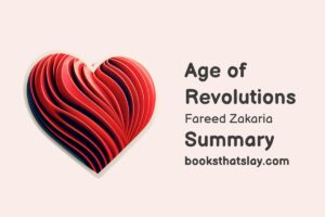 Age of Revolutions: Progress and Backlash from 1600 to the Present Summary