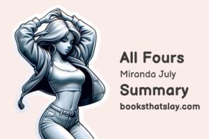 All Fours Summary, Characters and Themes