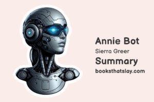 Annie Bot Summary, Characters and Themes