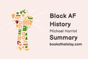 Black AF History summary and Analysis