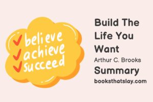 Build the Life You Want Summary, Analysis and Key Lessons