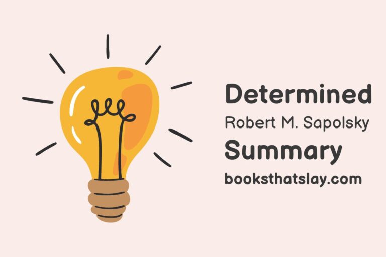 Determined: A Science of Life Without Free Will Summary and Analysis