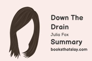 Down the Drain by Julia Fox Summary and Analysis