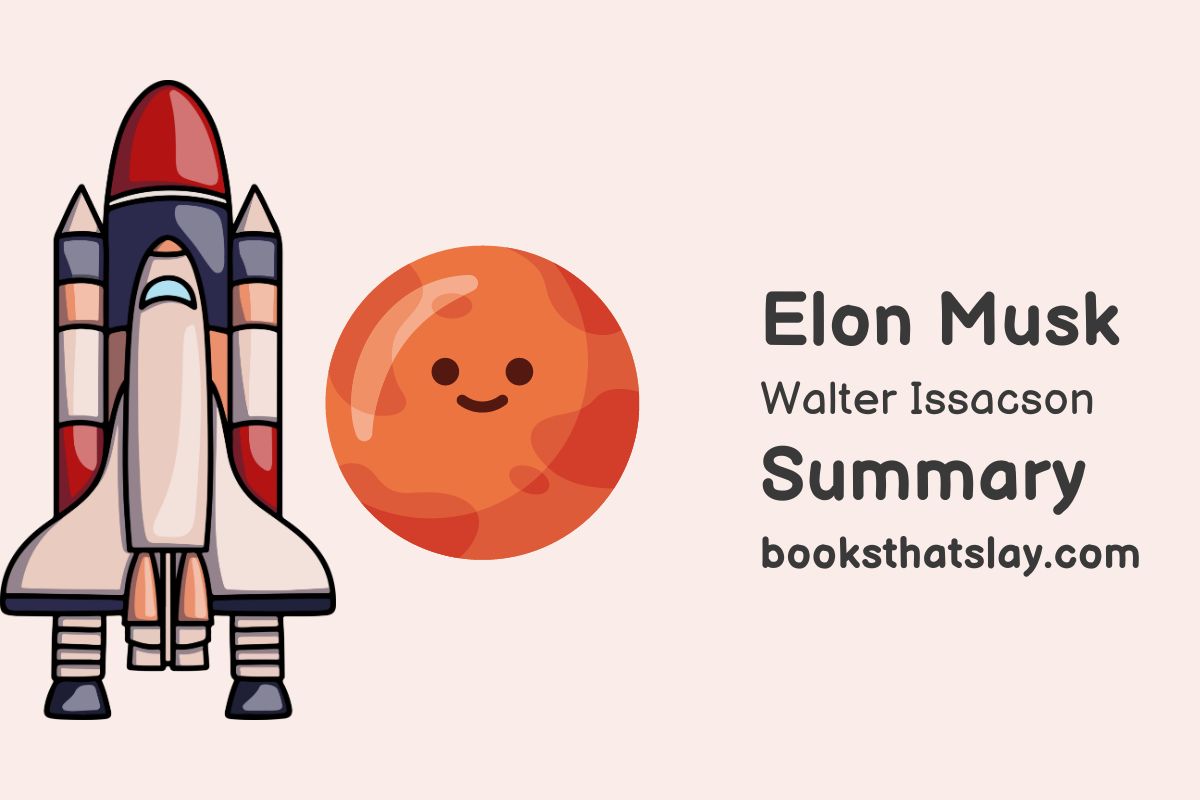 Elon Musk by Walter Isaacson Summary, Analysis and Key Lessons