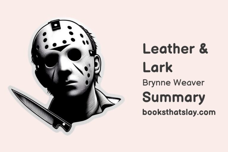 Leather and Lark Summary, Characters and Themes