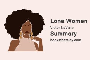Lone Women Summary, Characters and Themes