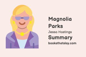 Magnolia Parks Summary, Characters and Themes
