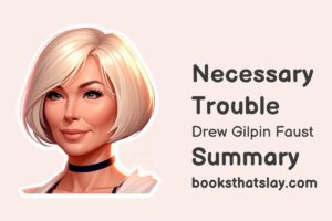 Necessary Trouble: Growing Up at Midcentury Summary and Analysis