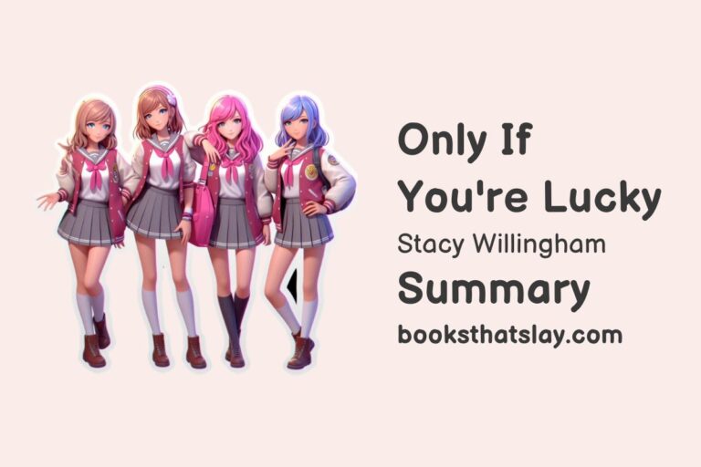 Only If You’re Lucky Summary, Characters and Themes