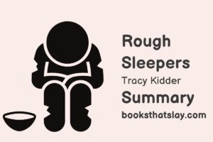 Rough Sleepers by Tracy Kidder Summary and Analysis