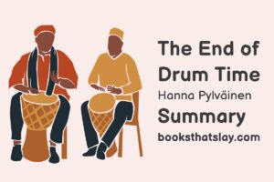The End of Drum-Time Summary, Characters and Themes
