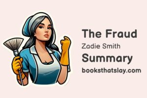 The Fraud By Zadie Smith Summary, Characters and Themes
