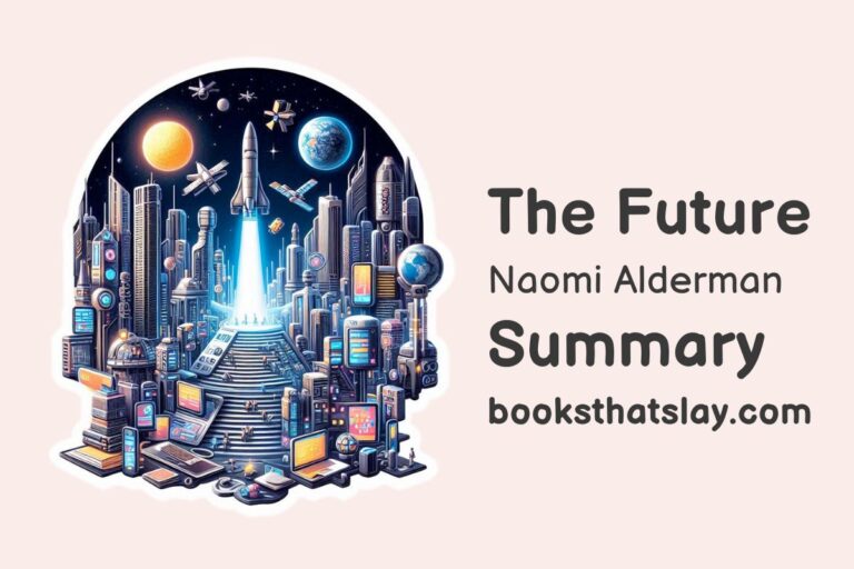 The Future by Naomi Alderman Summary, Characters and Themes