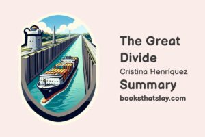 The Great Divide Summary, Characters and Themes