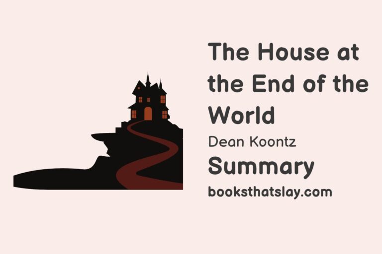 The House at the End of the World Summary, Characters and Themes