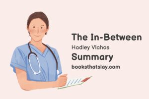 The In-Between: Unforgettable Encounters During Life's Final Moments Summary and Analysis