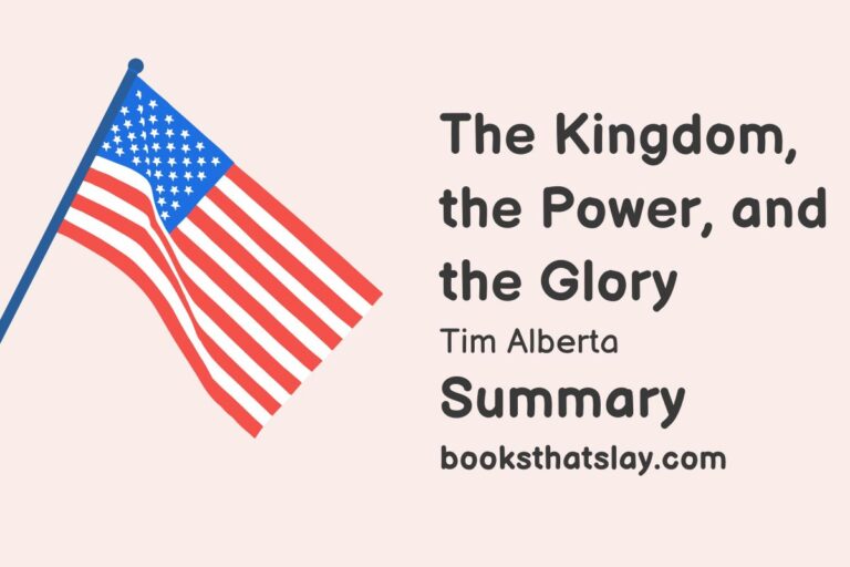 The Kingdom, the Power, and the Glory Summary, Analysis and Themes