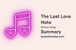 The Last Love Note Summary, Characters and Themes