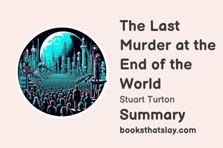 The Last Murder at the End of the World Summary, Characters and Themes