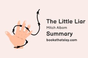 The Little Liar Summary, Characters and Themes