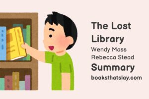 The Lost Library Summary, Characters and Themes