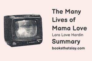 The Many Lives of Mama Love Summary and Analysis