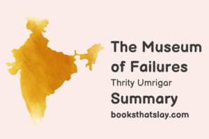 The Museum of Failures Summary, Characters and Themes