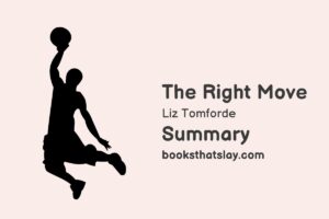 The Right Move Summary, Characters and Themes