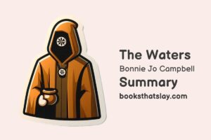 The Waters Summary, Characters and Themes