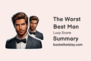 The Worst Best Man Summary, Characters and Themes
