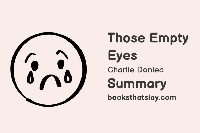 Those Empty Eyes Summary, Characters and Themes