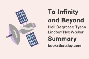 To Infinity and Beyond Summary and Analysis