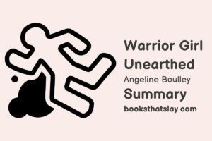 Warrior Girl Unearthed Summary, Characters and Themes