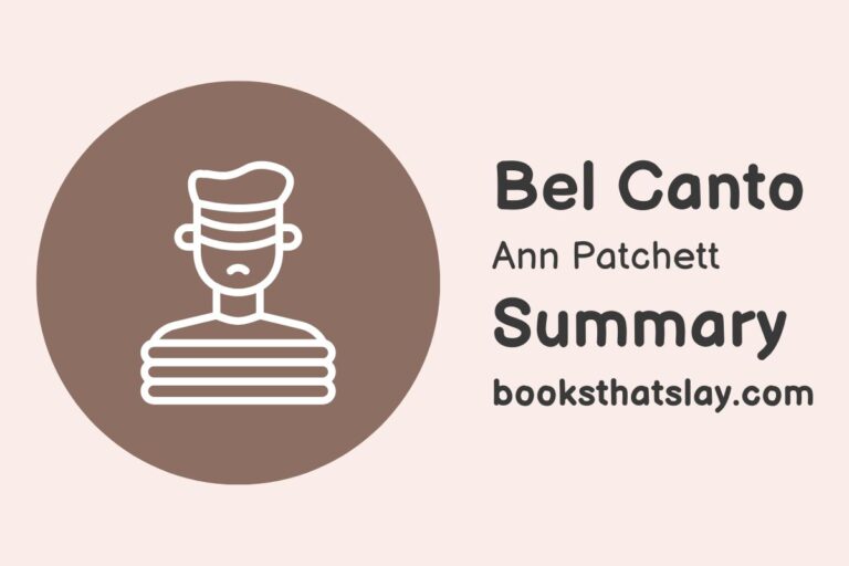 Bel Canto by Ann Patchett Summary, Characters and Themes