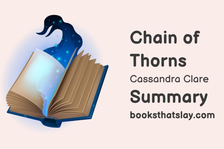 Chain of Thorns by Cassandra Clare Summary, Characters and Themes