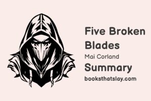 Five Broken Blades Summary, Characters and Themes