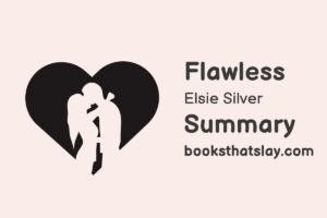 Flawless by Elsie Silver Summary, Characters and Themes