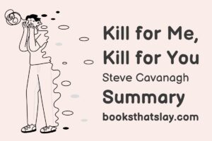 Kill for Me, Kill for You Summary, Characters and Themes