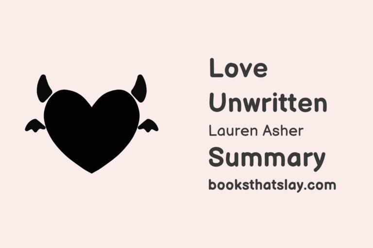 Love Unwritten by Lauren Asher Summary, Characters and Themes