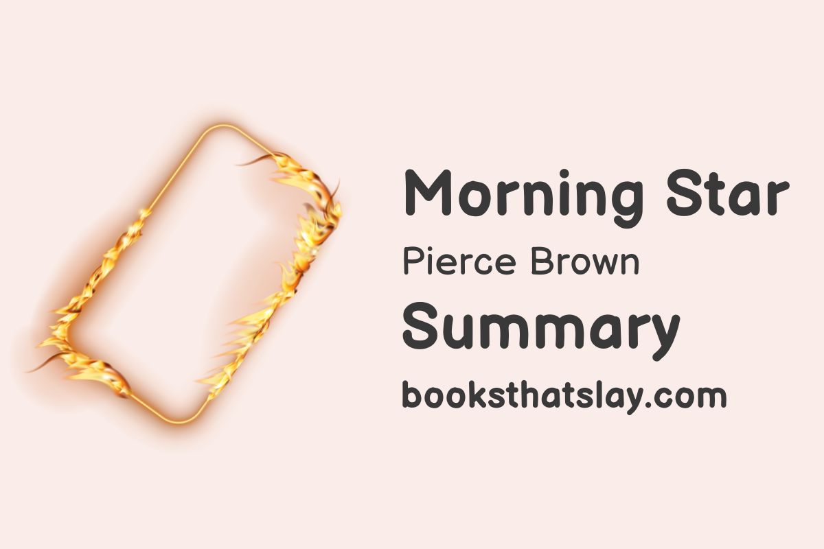 Morning Star By Pierce Brown Summary Characters And Themes Morning Star By Pierce Brown Summary Characters And Themes